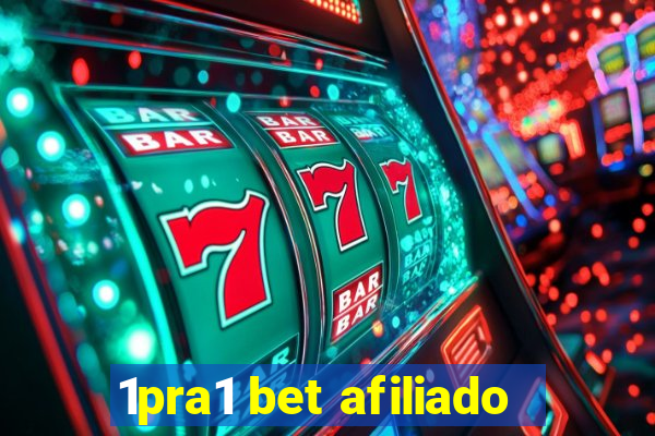 1pra1 bet afiliado